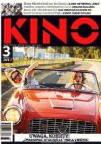 Kino, nr 3 / marzec 2017 - Redakcja miesięcznika Kino
