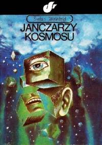 Janczarzy kosmosu - Stefan Weinfeld