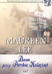 Dom przy Parku Książąt - Maureen Lee