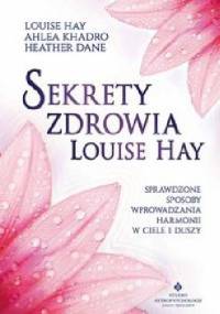 Sekrety zdrowia Louise Hay
