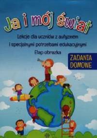 Ja i mój świat Zadania domowe - praca zbiorowa