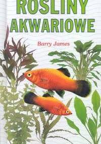 Rośliny akwariowe - Barry James