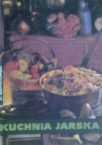 Kuchnia jarska - Dionizy Szepietowski