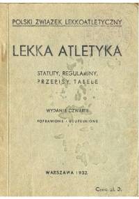 Lekka atletyka. Statuty, regulaminy, przepisy, tabele - praca zbiorowa