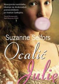 Ocalić Julię - Suzanne Selfors