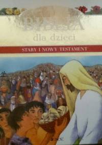 Biblia dla dzieci. Stary i Nowy Testament - Murray Watts
