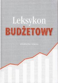 Leksykon budżetowy - Kamilla Marchewka-Bartkowiak, Grzegorz Gołębiowski