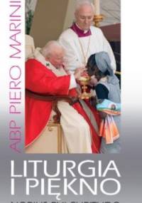 Liturgia i piękno - Piero Marini