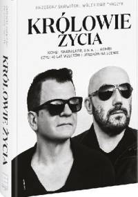 Królowie życia - Grzegorz Skawiński, Tkaczyk Waldemar