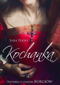 Kochanka - Sara Poole