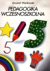 Pedagogika wczesnoszkolna - Ryszard Więckowski
