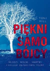 Piękni samobójcy - Toni Hill