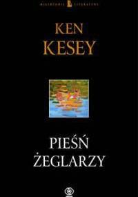 Pieśń żeglarzy - Ken Kesey
