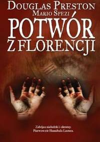 Potwór z Florencji - Douglas Preston, Mario Spezi
