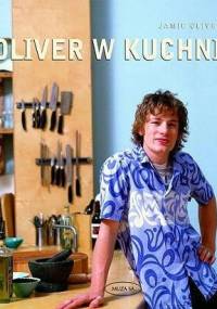 Oliver w kuchni - Jamie Oliver