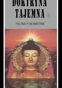 Doktryna Tajemna - Ewolucja Kosmiczna t.1 - Helena Pietrowna Bławatska