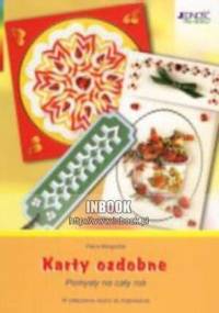 Karty ozdobne. Pomysły na cały rok - Petra Margaritis - Petra Margaritis