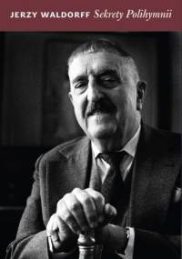Sekrety Polihymnii - Jerzy Waldorff
