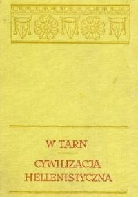 Cywilizacja hellenistyczna - William Woodthorpe Tarn