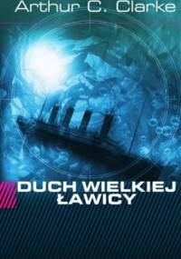 Duch Wielkiej Ławicy - Arthur C. Clarke