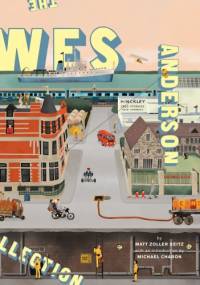 The Wes Anderson Collection - Matt Zoller Seitz