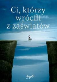 Ci, którzy wrócili z zaświatów - Antonio Socci