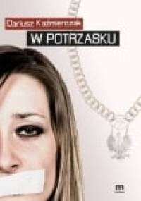 W potrzasku - Dariusz Kaźmierczak