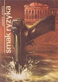 Smak ryzyka - James Jones