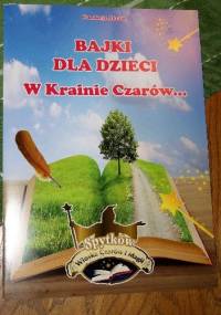 BAJKI DLA DZIECI. W Krainie Czarów...
