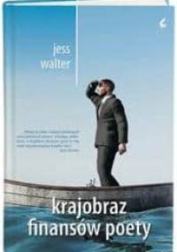 Krajobraz finansów poety - Jess Walter