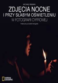 Fotografia nocna - Michael Freeman