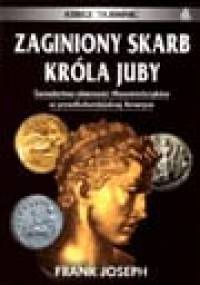 Zaginiony skarb króla Juby - Frank Joseph