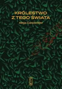 Królestwo z tego świata - Alejo Carpentier