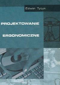 Projektowanie ergonimoczne - Edwin Tytyk