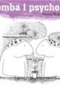 Bromba i psychologia - Maciej Wojtyszko