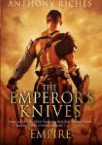 The Emperor's Knives - Anthony Riches