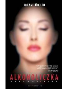 Alkoholiczka - Mika Dunin