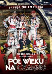 Marek Cieślak. Pół wieku na czarno - Marek Cieślak, Wojciech Koerber