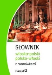 Słownik włosko-polski, polsko-włoski z rozmówkami - Hanna Cieśla