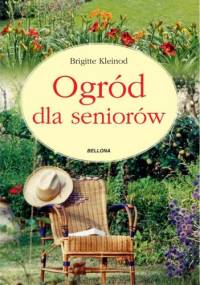 Ogród dla seniorów - Brigitte Kleinod