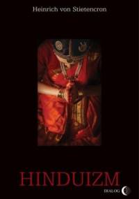 Hinduizm - Heinrich von Stietencron