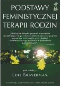 Podstawy feministycznej terapii rodzin - Lois Braverman
