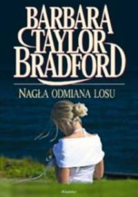 Nagła odmiana losu - Barbara Taylor Bradford