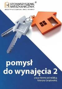 Pomysł do wynajęcia 2 - praca zbiorowa, Katarzyna Gorzędowska