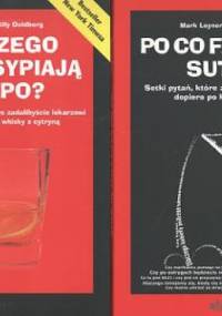 Po co facetom sutkia Setki pytań, które zadalibyście lekarzowi dopiero po kilku głębszych - Mark Leyner