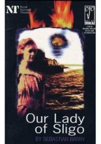 Our lady of Sligo - Sebastian Barry