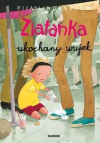 Zlatanka i ukochany wujek - Pija Lindenbaum