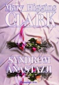 Syndrom Anastazji - Mary Higgins Clark