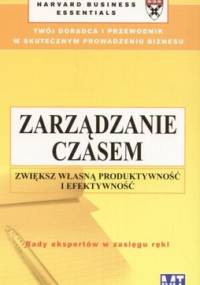 zarządzanie czasem. zwiększ własną produktywność i efektywność - praca zbiorowa
