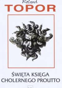 Święta księga cholernego Proutto - Roland Topor